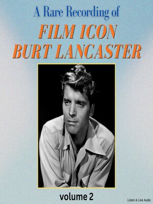 cover image of A Rare Recording of Film Icon Burt Lancaster